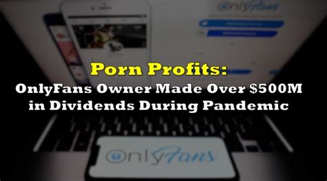 Porn Profits: How OnlyFans Became A $4 Billion Goldmine For Its .